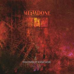Mettadone : Invisible Disease